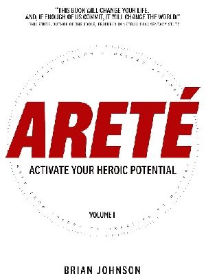 Areté: Activate Your Heroic Potential