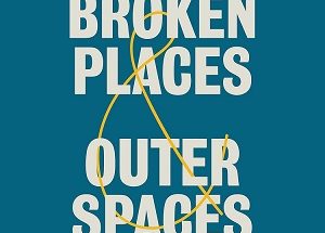 Broken Places & Outer Spaces