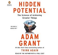 Hidden Potential: The Science of Achieving Greater Things