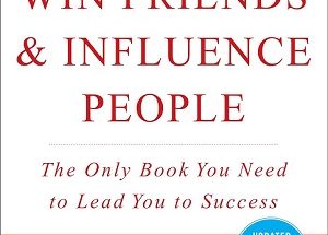 How to Win Friends & Influence People