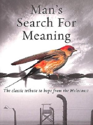 Man's Search For Meaning