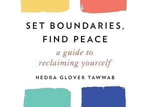 Set Boundaries, Find Peace