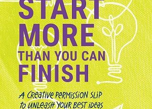 Start More than You Can Finish