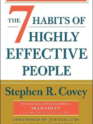 The 7 Habits of Highly Effective People