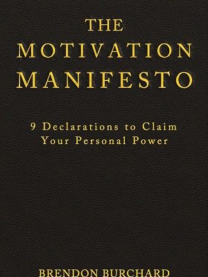 The Motivation Manifesto