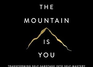 The Mountain Is You