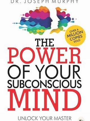 The Power of Your Subconscious Mind