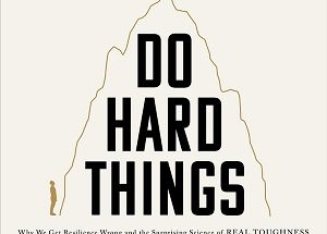 Do Hard Things