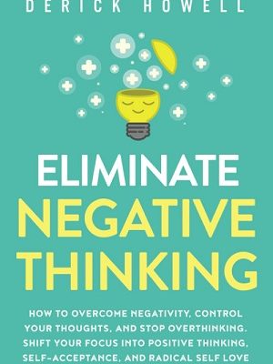 Eliminate Negative Thinking