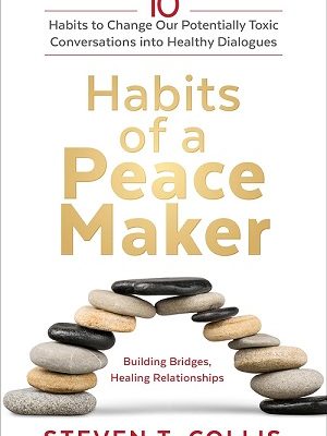 Habits of a Peacemaker