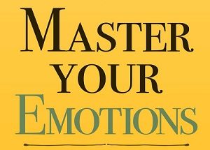 Master Your Emotions