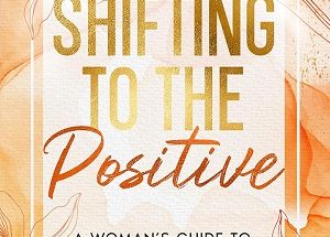 Shifting to the Positive