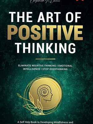 The Art of Positive Thinking