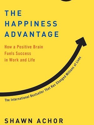 The Happiness Advantage