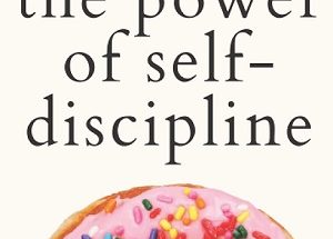 The Power of Self-Discipline