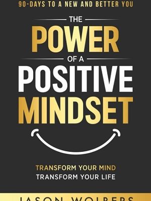 The Power of a Positive Mindset