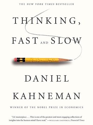 Thinking, Fast and Slow